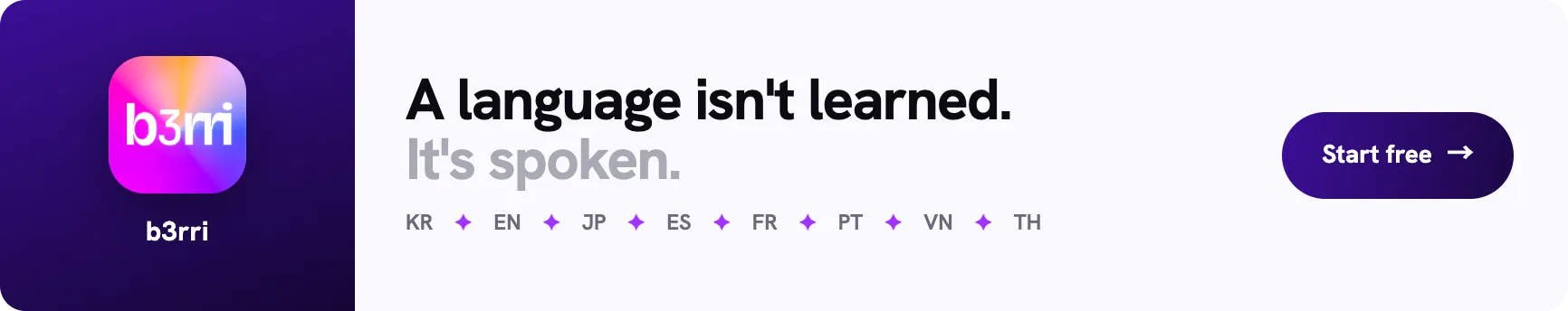 b3rri — A language isn't learned, it's spoken. Korean, English, Japanese, Spanish, French, Portuguese, Vietnamese and Thai.
